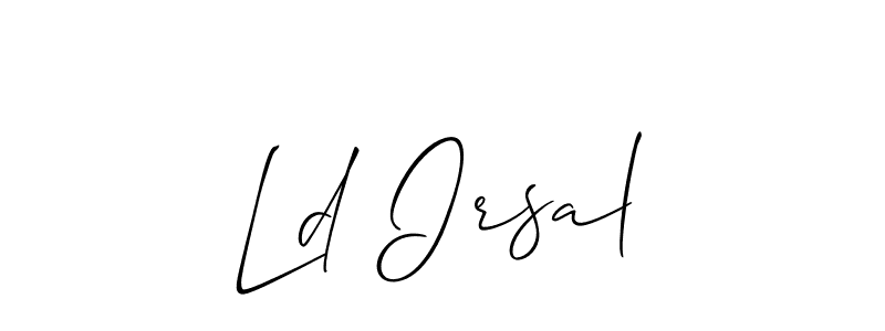 You should practise on your own different ways (Allison_Script) to write your name (Ld Irsal) in signature. don't let someone else do it for you. Ld Irsal signature style 2 images and pictures png