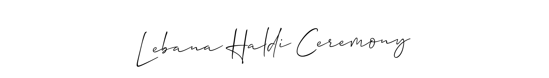 This is the best signature style for the Lebana Haldi Ceremony name. Also you like these signature font (Allison_Script). Mix name signature. Lebana Haldi Ceremony signature style 2 images and pictures png