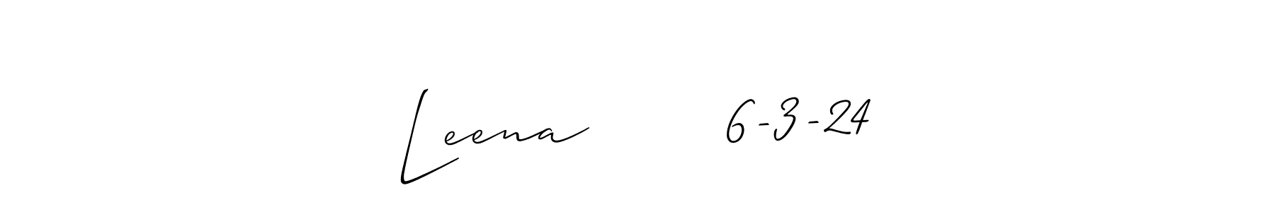 Also You can easily find your signature by using the search form. We will create Leena       6-3-24 name handwritten signature images for you free of cost using Allison_Script sign style. Leena       6-3-24 signature style 2 images and pictures png