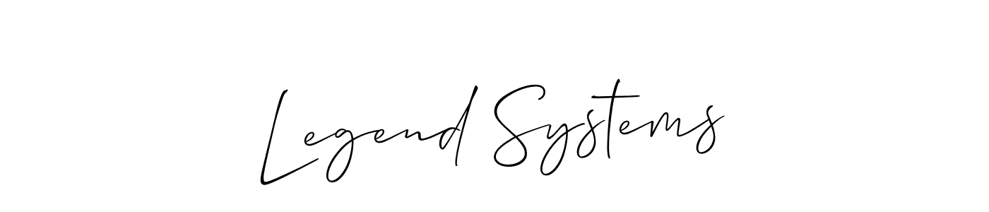 Also You can easily find your signature by using the search form. We will create Legend Systems name handwritten signature images for you free of cost using Allison_Script sign style. Legend Systems signature style 2 images and pictures png