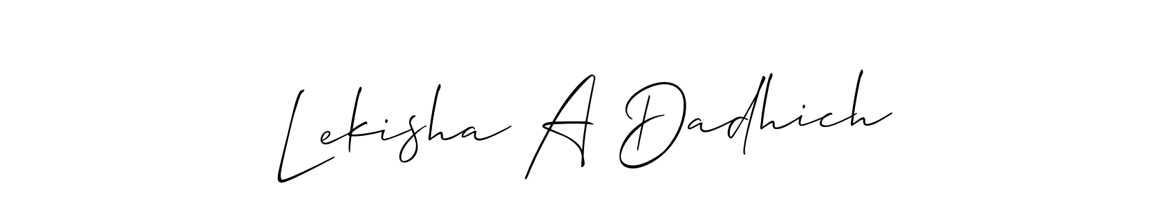 Similarly Allison_Script is the best handwritten signature design. Signature creator online .You can use it as an online autograph creator for name Lekisha A Dadhich. Lekisha A Dadhich signature style 2 images and pictures png