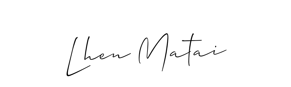 See photos of Lhen Matai official signature by Spectra . Check more albums & portfolios. Read reviews & check more about Allison_Script font. Lhen Matai signature style 2 images and pictures png