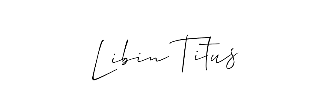 Use a signature maker to create a handwritten signature online. With this signature software, you can design (Allison_Script) your own signature for name Libin Titus. Libin Titus signature style 2 images and pictures png