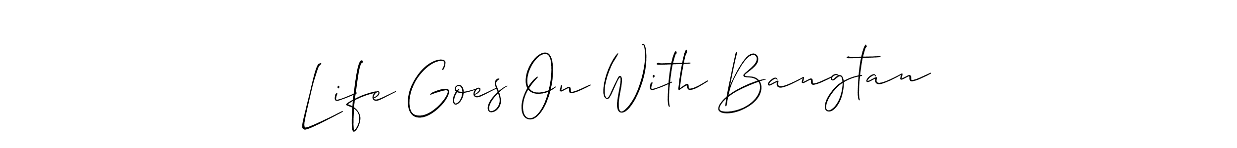Similarly Allison_Script is the best handwritten signature design. Signature creator online .You can use it as an online autograph creator for name Life Goes On With Bangtan. Life Goes On With Bangtan signature style 2 images and pictures png