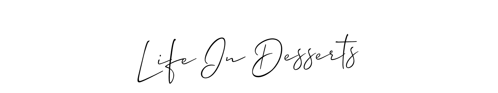 Once you've used our free online signature maker to create your best signature Allison_Script style, it's time to enjoy all of the benefits that Life In Desserts name signing documents. Life In Desserts signature style 2 images and pictures png