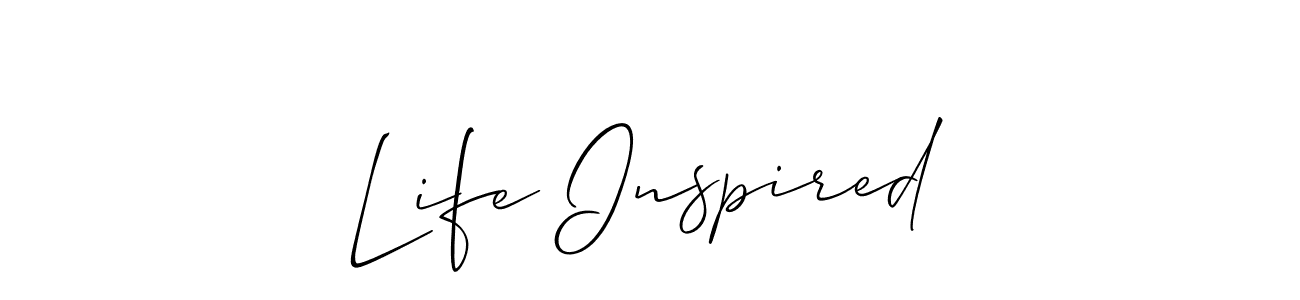 Design your own signature with our free online signature maker. With this signature software, you can create a handwritten (Allison_Script) signature for name Life Inspired. Life Inspired signature style 2 images and pictures png