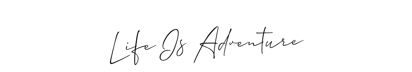 How to Draw Life Is Adventure signature style? Allison_Script is a latest design signature styles for name Life Is Adventure. Life Is Adventure signature style 2 images and pictures png