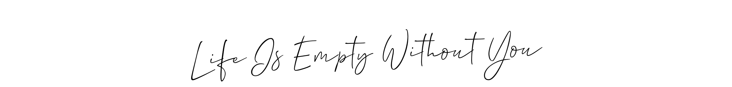 You can use this online signature creator to create a handwritten signature for the name Life Is Empty Without You. This is the best online autograph maker. Life Is Empty Without You signature style 2 images and pictures png