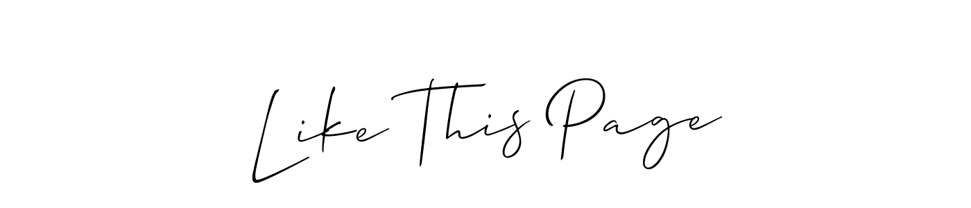Check out images of Autograph of Like This Page name. Actor Like This Page Signature Style. Allison_Script is a professional sign style online. Like This Page signature style 2 images and pictures png