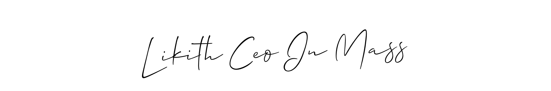How to make Likith Ceo In Mass signature? Allison_Script is a professional autograph style. Create handwritten signature for Likith Ceo In Mass name. Likith Ceo In Mass signature style 2 images and pictures png