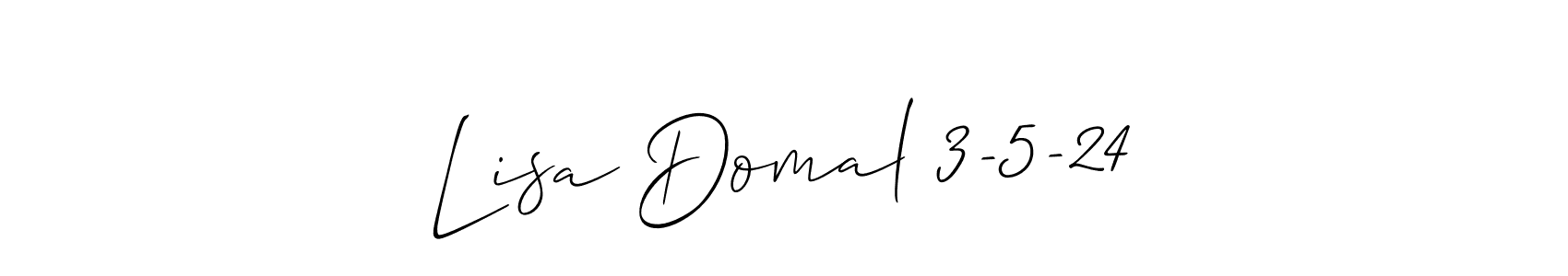 You should practise on your own different ways (Allison_Script) to write your name (Lisa Domal 3-5-24) in signature. don't let someone else do it for you. Lisa Domal 3-5-24 signature style 2 images and pictures png