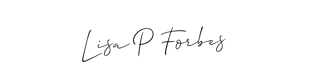 Design your own signature with our free online signature maker. With this signature software, you can create a handwritten (Allison_Script) signature for name Lisa P Forbes. Lisa P Forbes signature style 2 images and pictures png