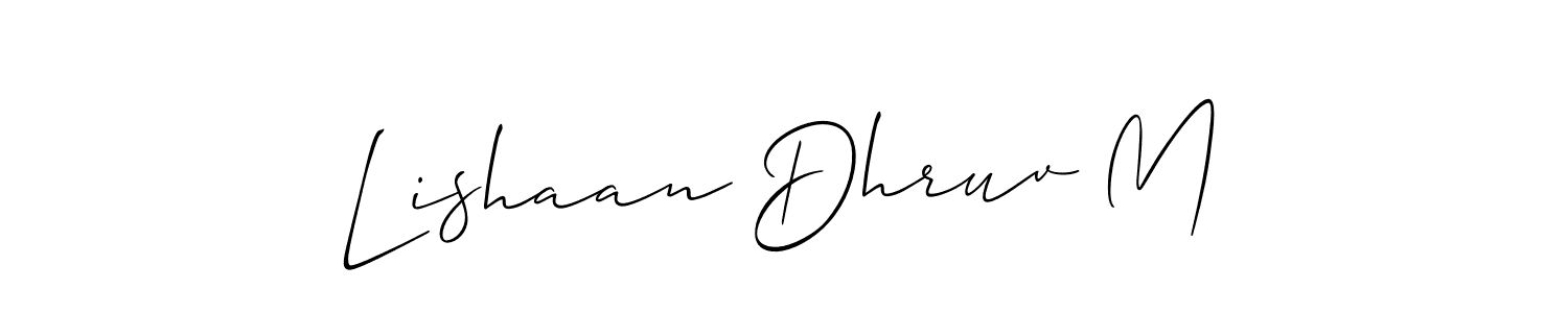 Make a beautiful signature design for name Lishaan Dhruv M. With this signature (Allison_Script) style, you can create a handwritten signature for free. Lishaan Dhruv M signature style 2 images and pictures png