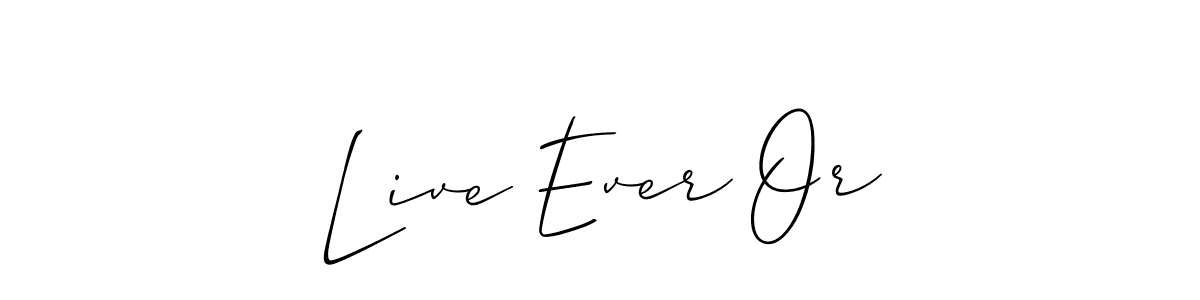 Allison_Script is a professional signature style that is perfect for those who want to add a touch of class to their signature. It is also a great choice for those who want to make their signature more unique. Get Live Ever Or name to fancy signature for free. Live Ever Or signature style 2 images and pictures png