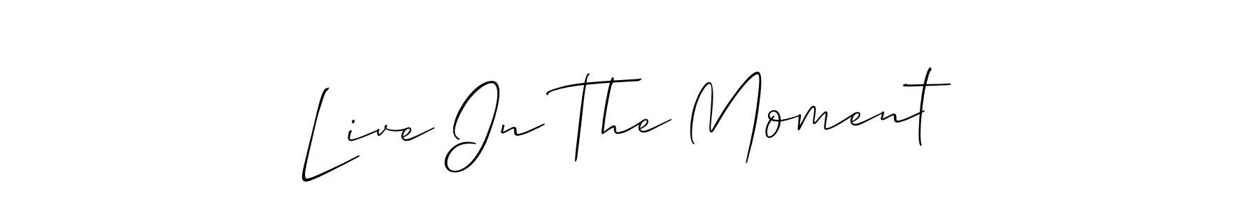 Check out images of Autograph of Live In The Moment name. Actor Live In The Moment Signature Style. Allison_Script is a professional sign style online. Live In The Moment signature style 2 images and pictures png