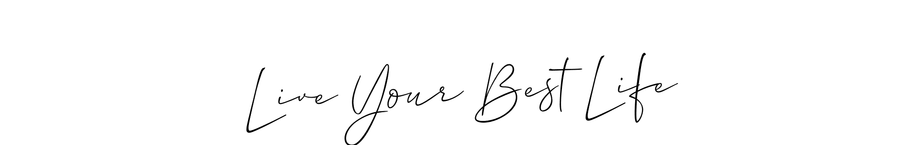 Once you've used our free online signature maker to create your best signature Allison_Script style, it's time to enjoy all of the benefits that Live Your Best Life name signing documents. Live Your Best Life signature style 2 images and pictures png