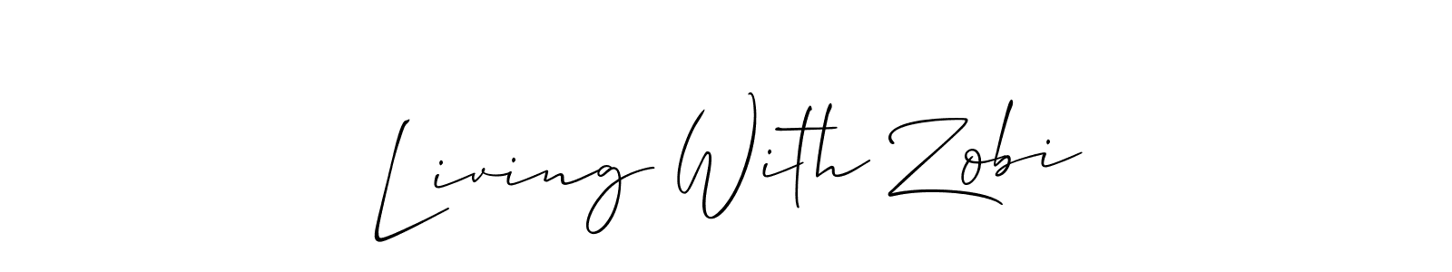 Once you've used our free online signature maker to create your best signature Allison_Script style, it's time to enjoy all of the benefits that Living With Zobi name signing documents. Living With Zobi signature style 2 images and pictures png