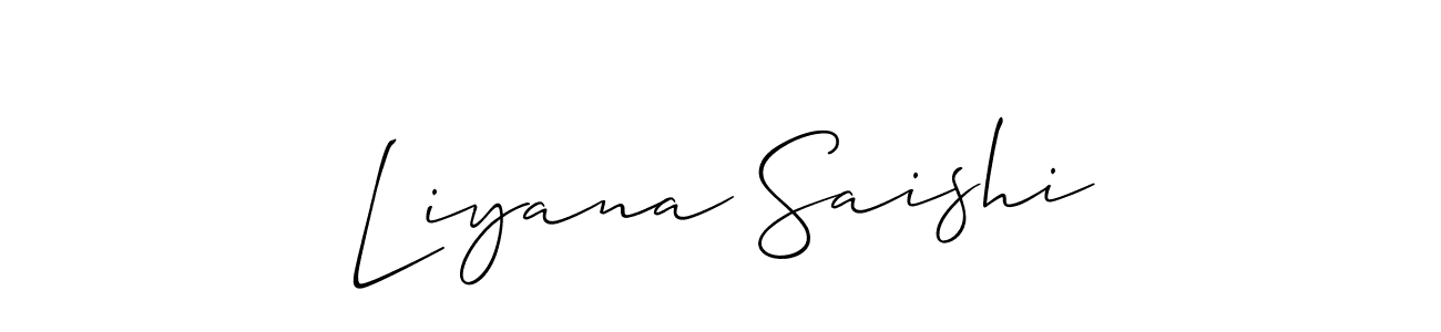 Also we have Liyana Saishi name is the best signature style. Create professional handwritten signature collection using Allison_Script autograph style. Liyana Saishi signature style 2 images and pictures png