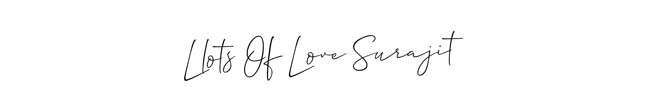 You should practise on your own different ways (Allison_Script) to write your name (Llots Of Love Surajit) in signature. don't let someone else do it for you. Llots Of Love Surajit signature style 2 images and pictures png