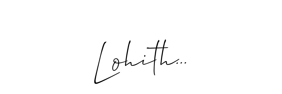 Also we have Lohith... name is the best signature style. Create professional handwritten signature collection using Allison_Script autograph style. Lohith... signature style 2 images and pictures png