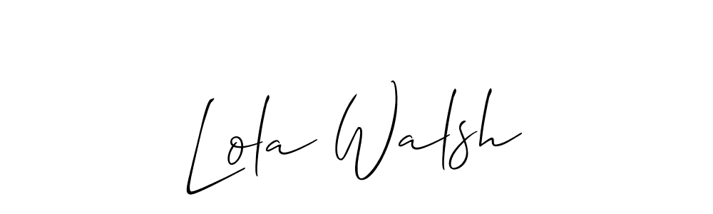 Also we have Lola Walsh name is the best signature style. Create professional handwritten signature collection using Allison_Script autograph style. Lola Walsh signature style 2 images and pictures png