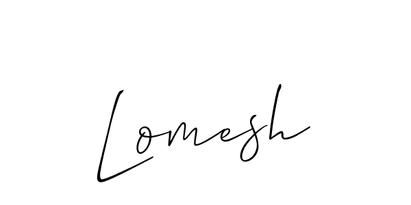 Also we have Lomesh name is the best signature style. Create professional handwritten signature collection using Allison_Script autograph style. Lomesh signature style 2 images and pictures png