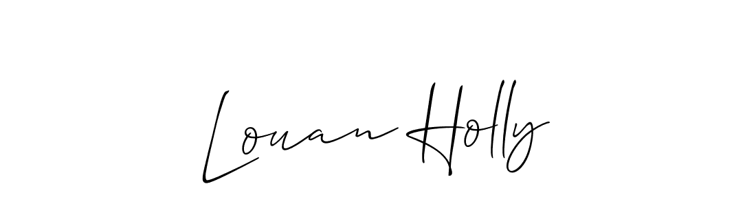 Design your own signature with our free online signature maker. With this signature software, you can create a handwritten (Allison_Script) signature for name Louan Holly. Louan Holly signature style 2 images and pictures png