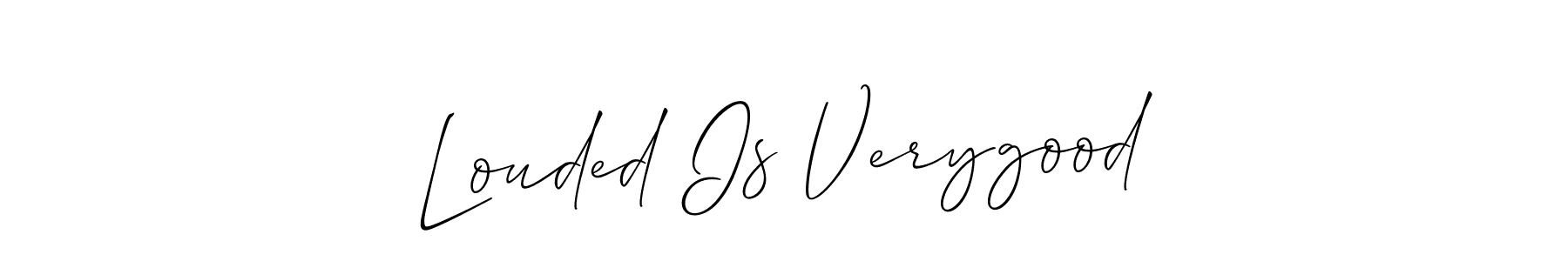This is the best signature style for the Louded Is Verygood name. Also you like these signature font (Allison_Script). Mix name signature. Louded Is Verygood signature style 2 images and pictures png