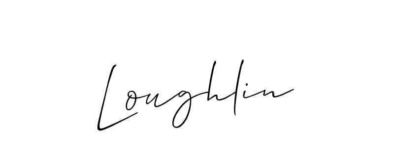 Design your own signature with our free online signature maker. With this signature software, you can create a handwritten (Allison_Script) signature for name Loughlin. Loughlin signature style 2 images and pictures png