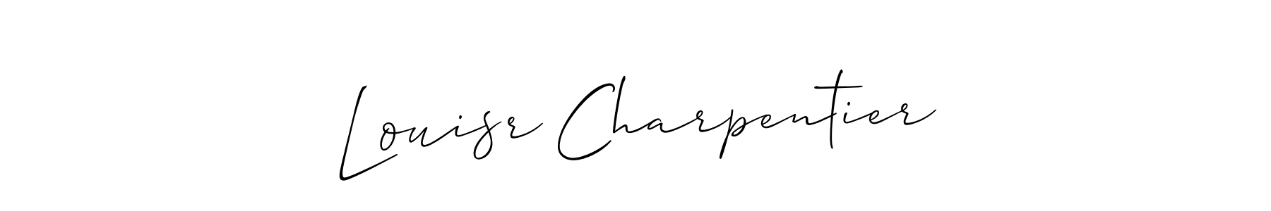 You should practise on your own different ways (Allison_Script) to write your name (Louisr Charpentier) in signature. don't let someone else do it for you. Louisr Charpentier signature style 2 images and pictures png