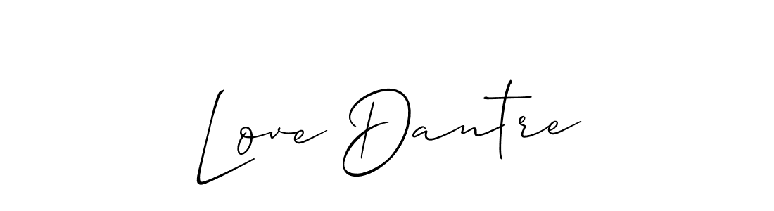 Design your own signature with our free online signature maker. With this signature software, you can create a handwritten (Allison_Script) signature for name Love Dantre. Love Dantre signature style 2 images and pictures png