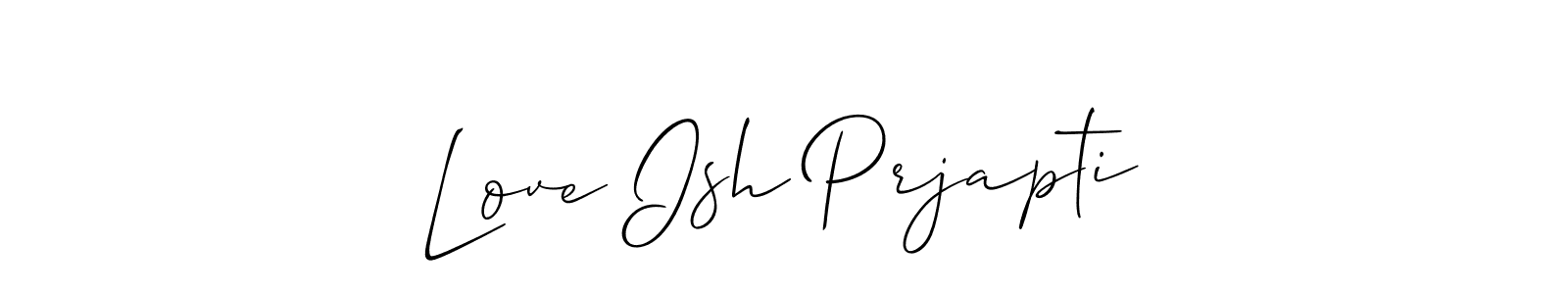 The best way (Allison_Script) to make a short signature is to pick only two or three words in your name. The name Love Ish Prjapti include a total of six letters. For converting this name. Love Ish Prjapti signature style 2 images and pictures png