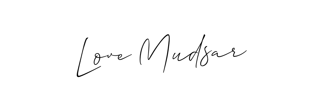 How to make Love Mudsar signature? Allison_Script is a professional autograph style. Create handwritten signature for Love Mudsar name. Love Mudsar signature style 2 images and pictures png