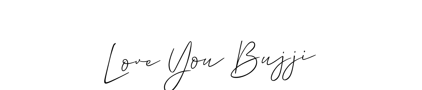 How to make Love You Bujji name signature. Use Allison_Script style for creating short signs online. This is the latest handwritten sign. Love You Bujji signature style 2 images and pictures png