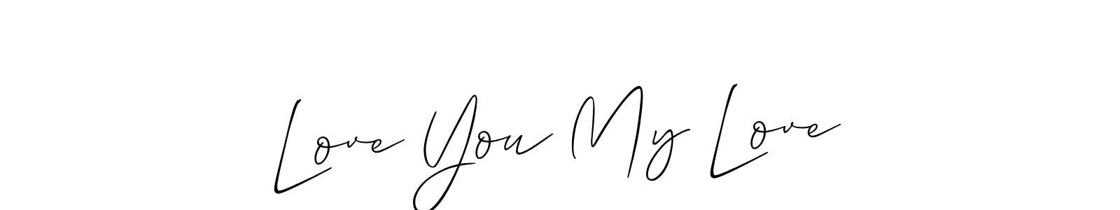 The best way (Allison_Script) to make a short signature is to pick only two or three words in your name. The name Love You My Love include a total of six letters. For converting this name. Love You My Love signature style 2 images and pictures png