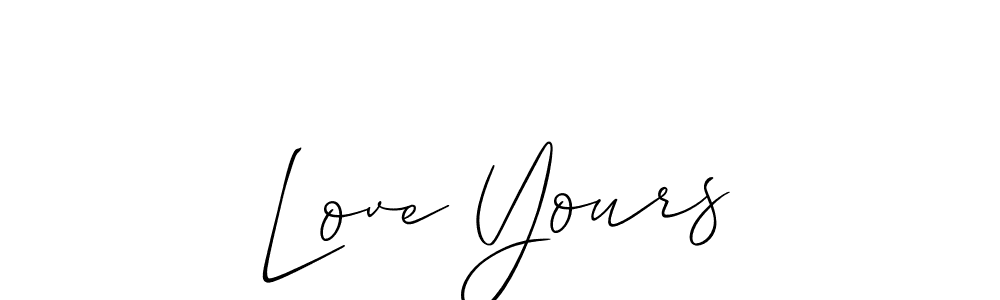 Also we have Love Yours name is the best signature style. Create professional handwritten signature collection using Allison_Script autograph style. Love Yours signature style 2 images and pictures png