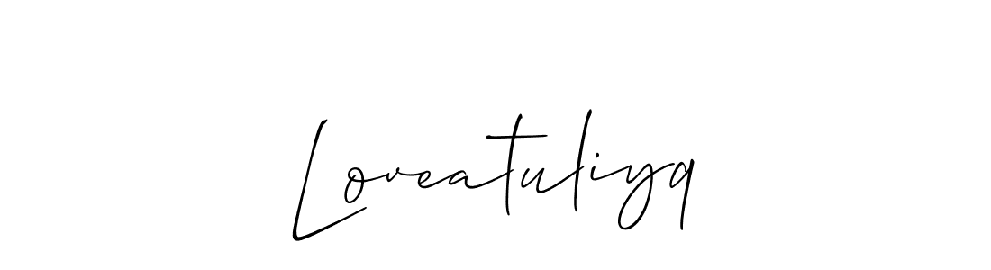 Make a beautiful signature design for name Loveatuliyq. Use this online signature maker to create a handwritten signature for free. Loveatuliyq signature style 2 images and pictures png