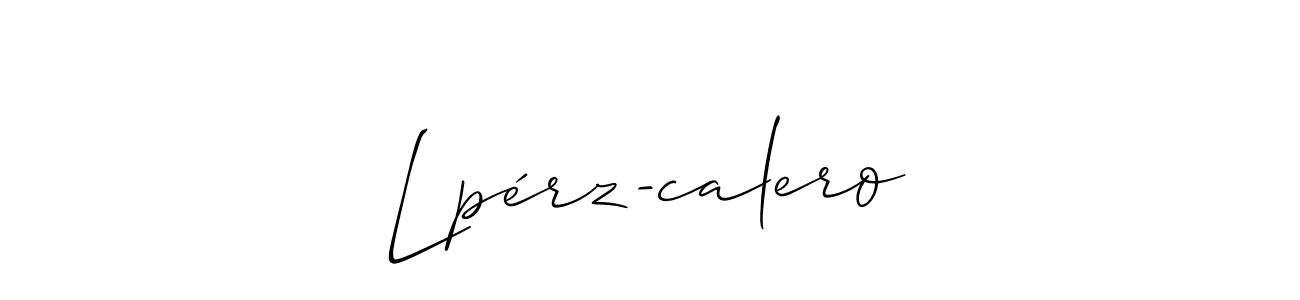 How to make Lpérz-calero signature? Allison_Script is a professional autograph style. Create handwritten signature for Lpérz-calero name. Lpérz-calero signature style 2 images and pictures png