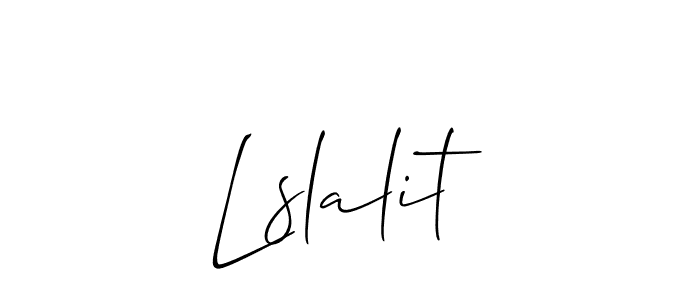 You should practise on your own different ways (Allison_Script) to write your name (Lslalit) in signature. don't let someone else do it for you. Lslalit signature style 2 images and pictures png