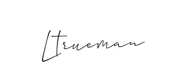 Also You can easily find your signature by using the search form. We will create Ltrueman name handwritten signature images for you free of cost using Allison_Script sign style. Ltrueman signature style 2 images and pictures png