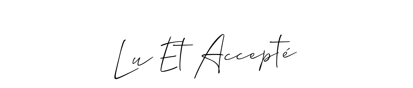 You should practise on your own different ways (Allison_Script) to write your name (Lu Et Accepté) in signature. don't let someone else do it for you. Lu Et Accepté signature style 2 images and pictures png