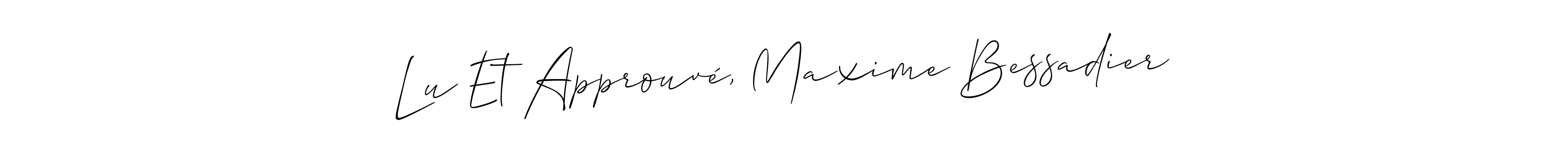 Design your own signature with our free online signature maker. With this signature software, you can create a handwritten (Allison_Script) signature for name Lu Et Approuvé, Maxime Bessadier. Lu Et Approuvé, Maxime Bessadier signature style 2 images and pictures png