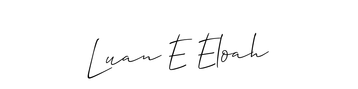Also we have Luan E Eloah name is the best signature style. Create professional handwritten signature collection using Allison_Script autograph style. Luan E Eloah signature style 2 images and pictures png