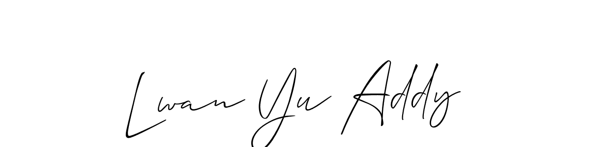 Also we have Lwan Yu Addy name is the best signature style. Create professional handwritten signature collection using Allison_Script autograph style. Lwan Yu Addy signature style 2 images and pictures png