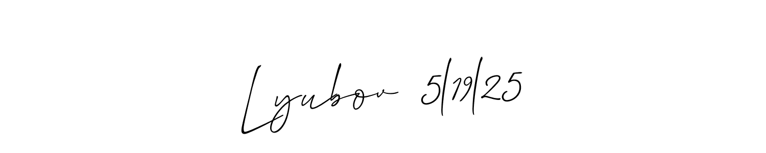 Design your own signature with our free online signature maker. With this signature software, you can create a handwritten (Allison_Script) signature for name Lyubov  5l19l25. Lyubov  5l19l25 signature style 2 images and pictures png