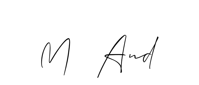 How to make M   And name signature. Use Allison_Script style for creating short signs online. This is the latest handwritten sign. M   And signature style 2 images and pictures png