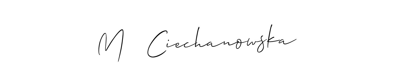 How to make M   Ciechanowska name signature. Use Allison_Script style for creating short signs online. This is the latest handwritten sign. M   Ciechanowska signature style 2 images and pictures png