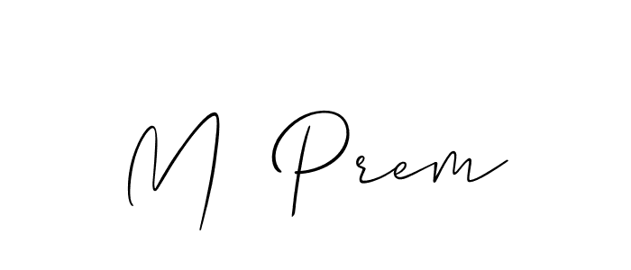 Create a beautiful signature design for name M  Prem. With this signature (Allison_Script) fonts, you can make a handwritten signature for free. M  Prem signature style 2 images and pictures png