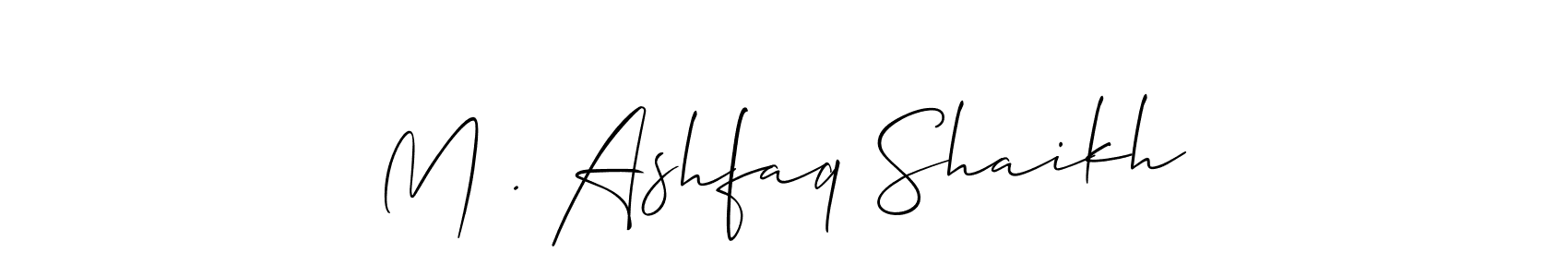 Also we have M . Ashfaq Shaikh name is the best signature style. Create professional handwritten signature collection using Allison_Script autograph style. M . Ashfaq Shaikh signature style 2 images and pictures png