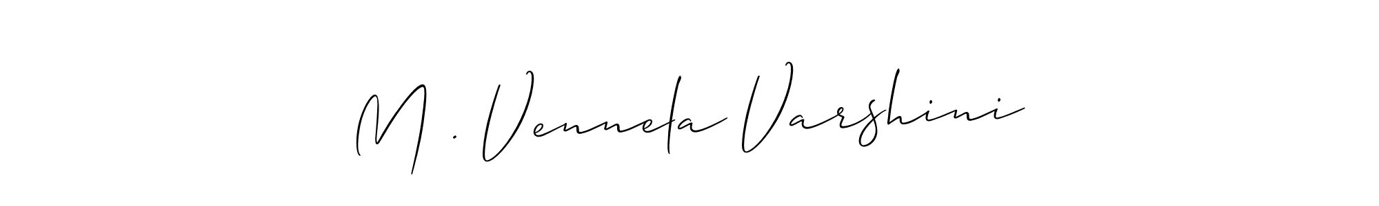 Also You can easily find your signature by using the search form. We will create M . Vennela Varshini name handwritten signature images for you free of cost using Allison_Script sign style. M . Vennela Varshini signature style 2 images and pictures png